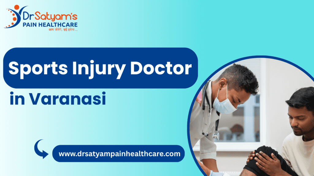 Sports Injury Doctor in Varanasi