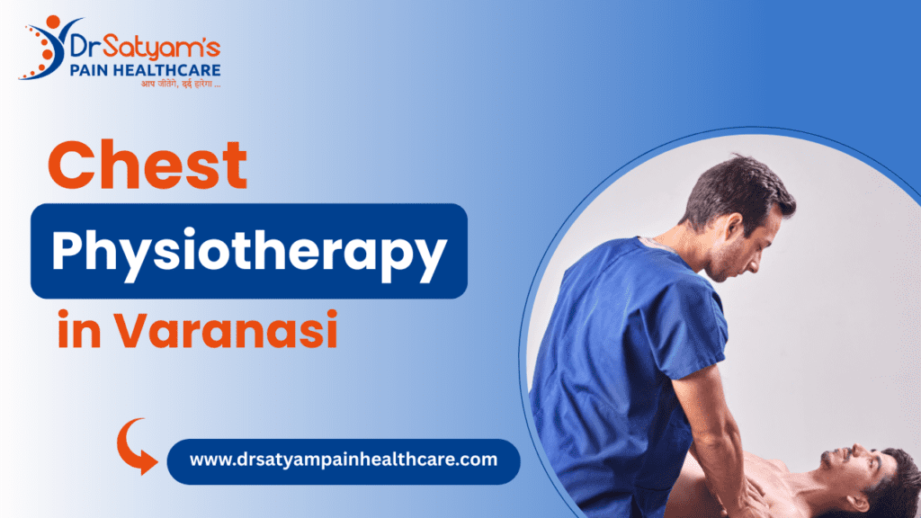 Chest Physiotherapy in Varanasi
