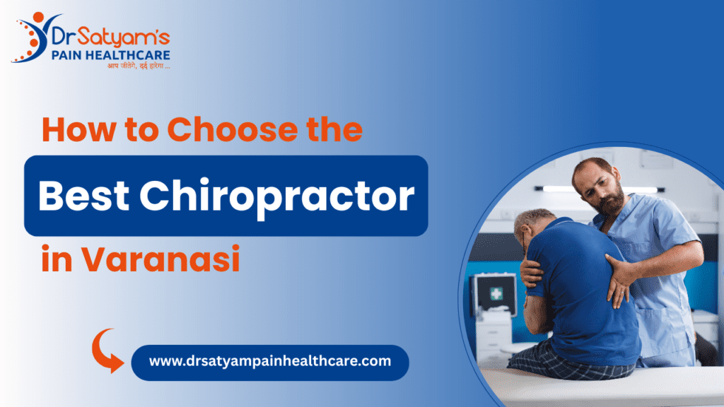 best chiropractor in Varanasi