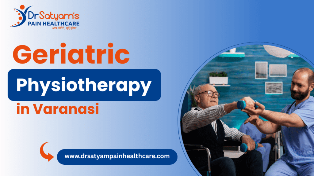 Geriatric Physiotherapy in Varanasi