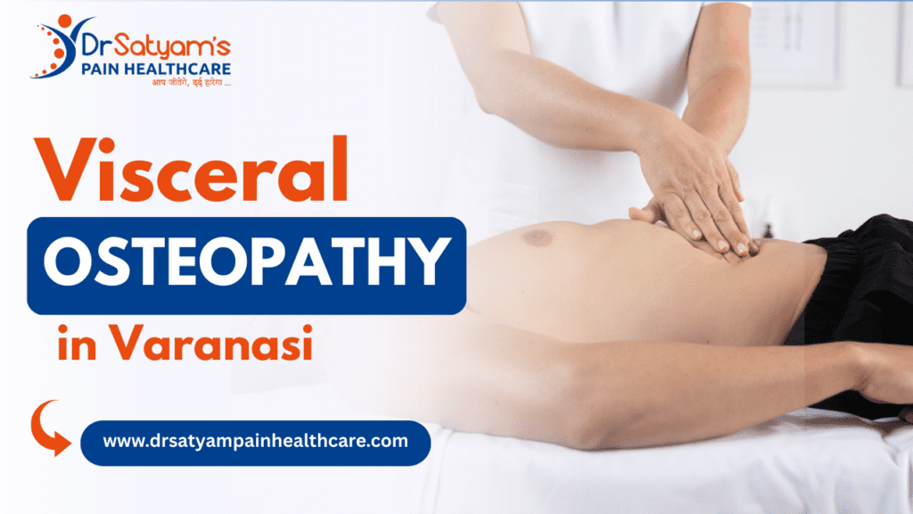 Visceral Osteopathy in Varanasi